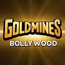 Gold Mines Bollywood